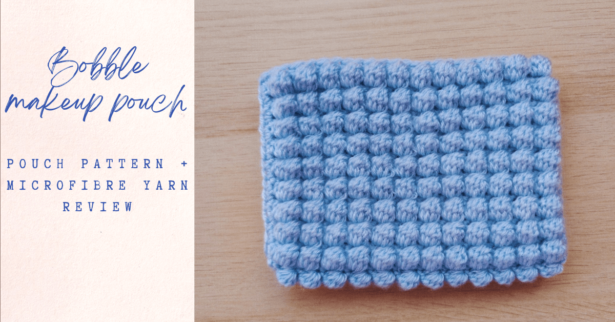 Crochet a Bobble Pouch: Free Crochet Pattern