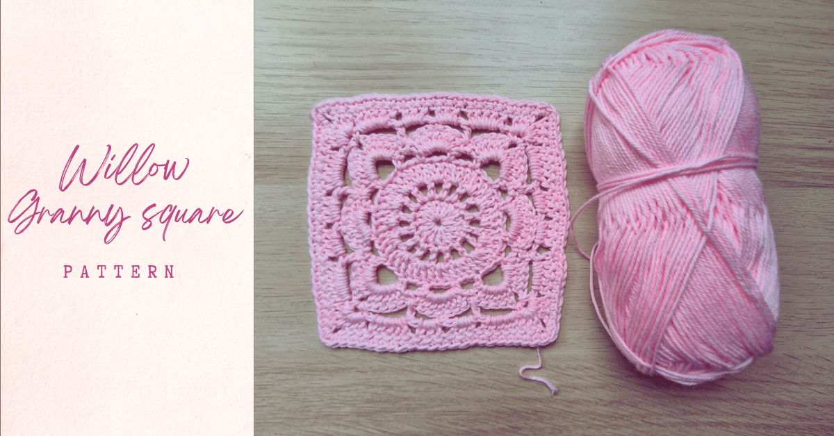 How to Crochet a Gorgeous Willow Granny Square